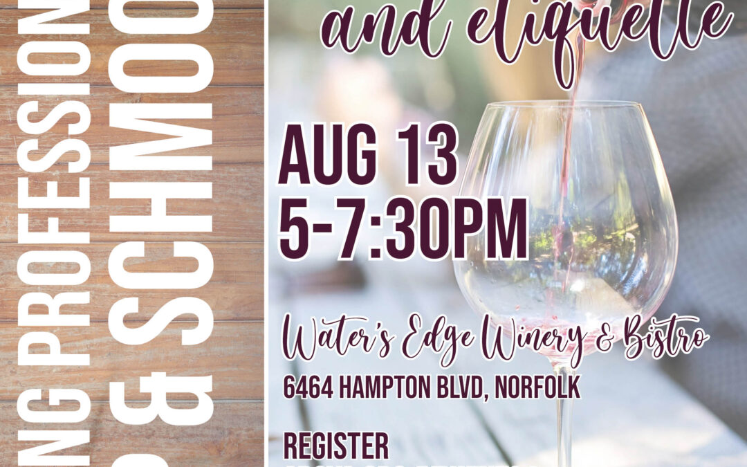 Young Professionals: Sip & Schmooze Wine Tasting & Etiquette 8/13 HR