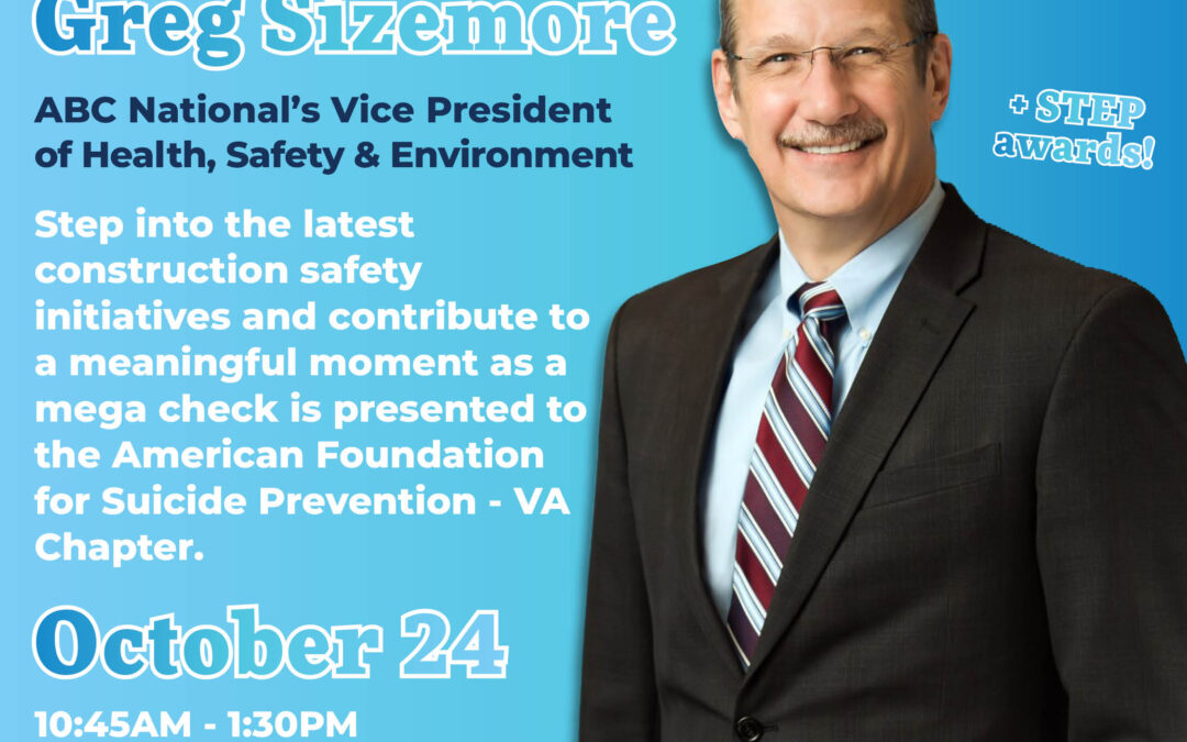 Safety Strong: A Luncheon on Construction, Mental Health & Suicide Prevention with Greg Sizemore 10/24 HR