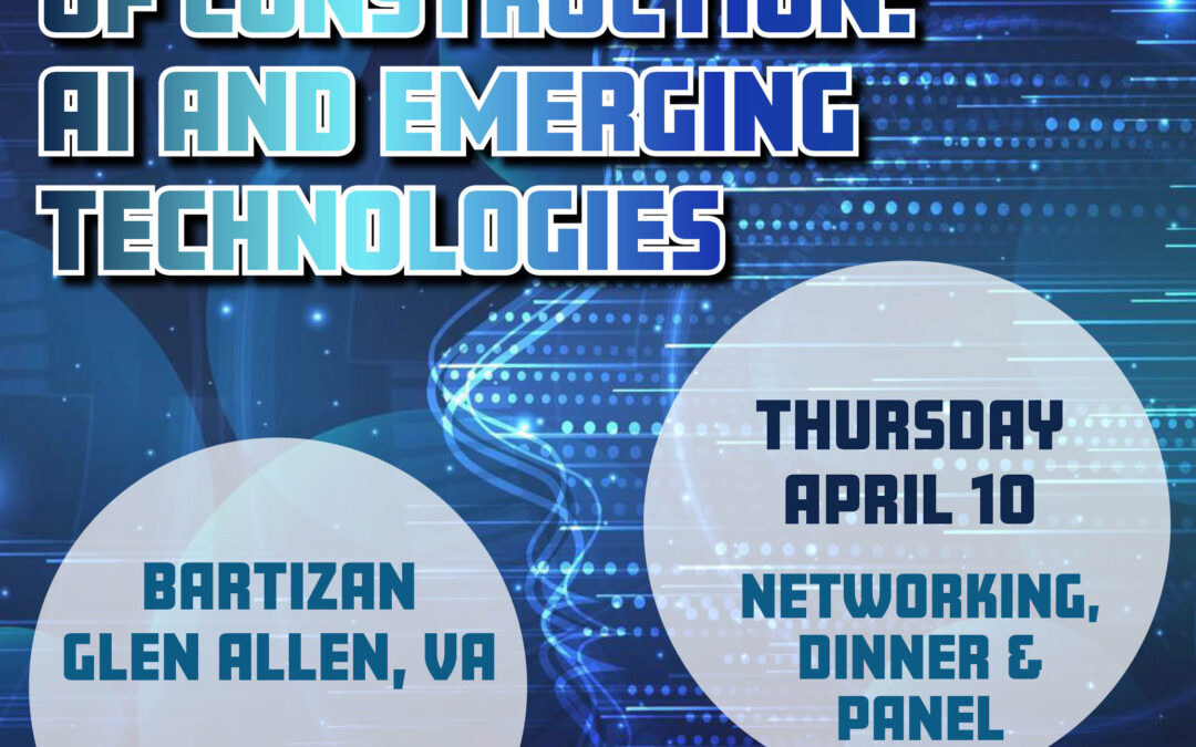 Embracing the Future of Construction: AI and Emerging Technologies | Panel & Networking 4/10 CV