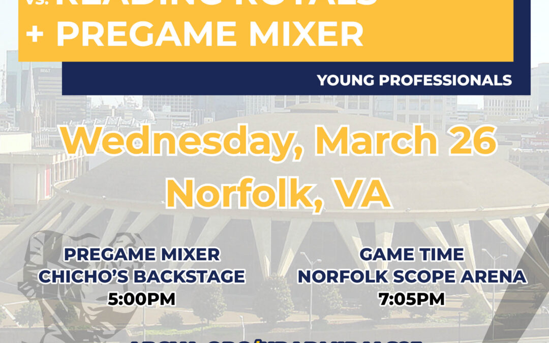 Young Professionals: Norfolk Admirals Hockey + Pregame Mixer 3/26 HR