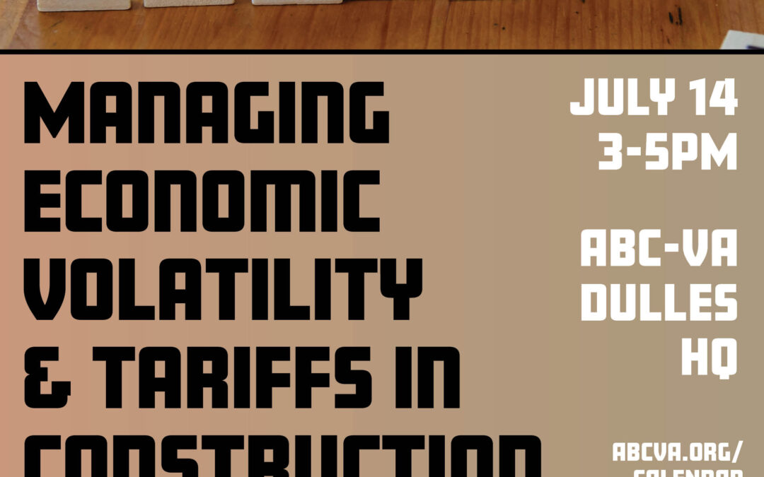 Managing Economic Volatility & Tariffs in Construction Contracts 7/14 NV