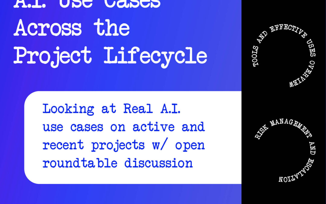 Beyond the Hype 2.0: A.I. Use Cases Across the Project Lifecycle • Roundtable 4/30 CV
