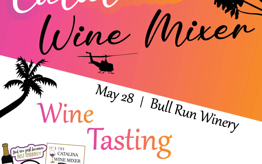 Young Professionals: It’s the Catalina Wine Mixer! 5/28 NV